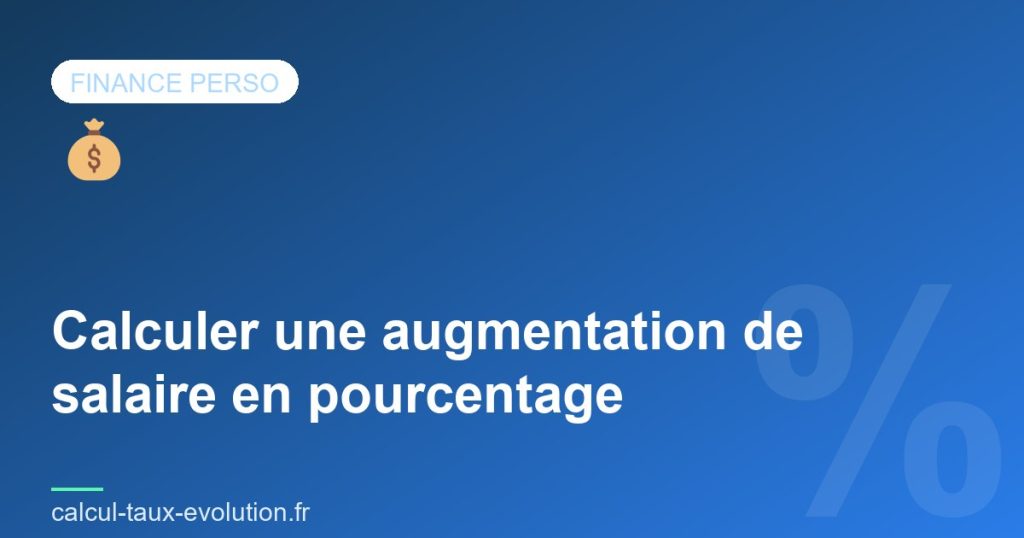Calculer une augmentation de salaire en pourcentage